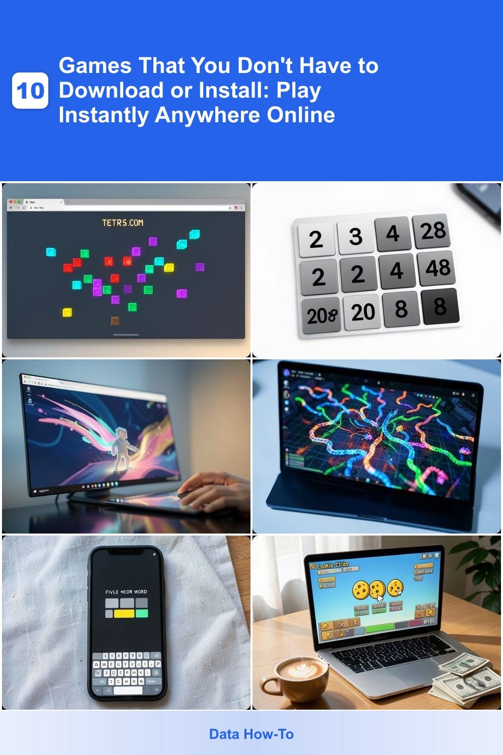 Games That You Don't Have to Download or Install: Play Instantly Anywhere Online